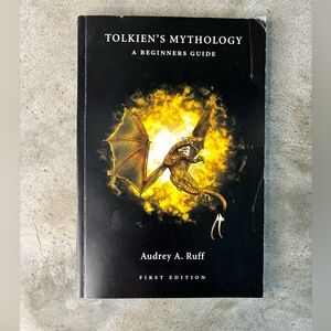 📚2/$22 - Tolkien’s Mythology A Beginners Guide - Audrey A. Ruff - First Edition